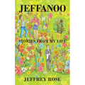 Jeffanoo: Stories from My Life