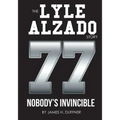 The Lyle Alzado Story Nobody's Invincible