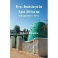First Footsteps in East Africa or, an Exploration of Harar