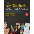The Art Teacher's Survival Guide for Elementary and Middle Schools
