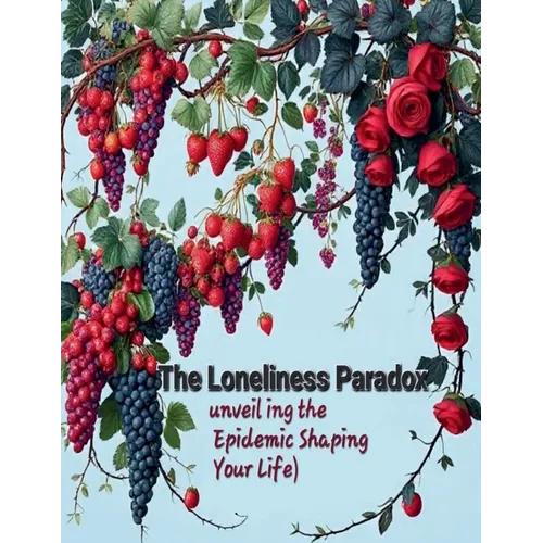 The loneliness paradox