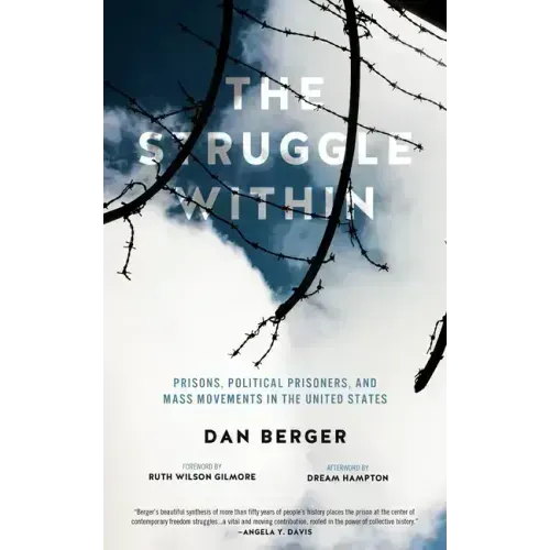 Struggle Within: Prisons, Political Prisoners, and Mass Movements in the United States
