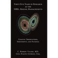 Forty-Five Years of Research at the NBRL, Boston, Massachusetts