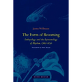 The Form of Becoming: Embryology and the Epistemology of Rhythm, 1760-1830