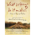 What Difference Do It Make?: Stories of Hope and Healing