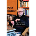 From Poet to Novelist: The Orphic Journey of John A. Scott
