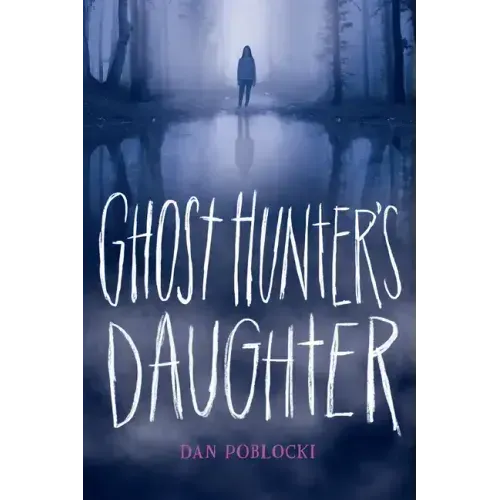 Ghost Hunter's Daughter