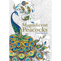 Magnificent Peacocks Colouring Book: Beautiful birds and perfect plumes. Anti-stress colouring