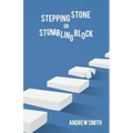 Stepping Stone or Stumbling Block ?