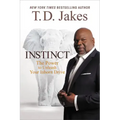 Instinct: The Power to Unleash Your Inborn Drive