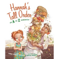 Hannah's Tall Order: An A to Z Sandwich