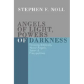 Angels of Light, Powers of Darkness