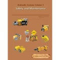 Hydraulic Systems Volume 5: Safety and Maintenance