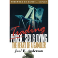 Trading, Sex & Dying: The Heart of a Gambler