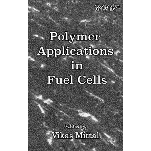 Polymer Applications in Fuel Cells