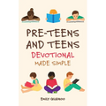 Pre-Teens and Teens Devotional Made Simple