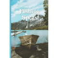 Picture Book Of Fishing Spots: Large Print Book For Seniors with Dementia or Alzheimer's
