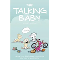 The Talking Baby: Simple Tricks And Techniques To Encourage Your Baby To Speak Sooner