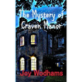 The Mystery of Craven Manor: An Adventure Story for 9 to 13 year olds