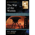 The War of the Worlds: A Critical Text of the 1898 London First Edition, with an Introduction, Illustrations and Appendices