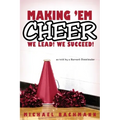 Making 'em Cheer: We Lead! We Succeed!