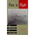 First in Flight: The Wright Brothers in North Carolina