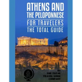 ATHENS AND THE PELOPONNESE FOR TRAVELERS. The total guide: The comprehensive traveling guide for all your traveling needs. by THE TOTAL TRAVEL GUIDE C