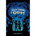 A Tale Dark & Grimm