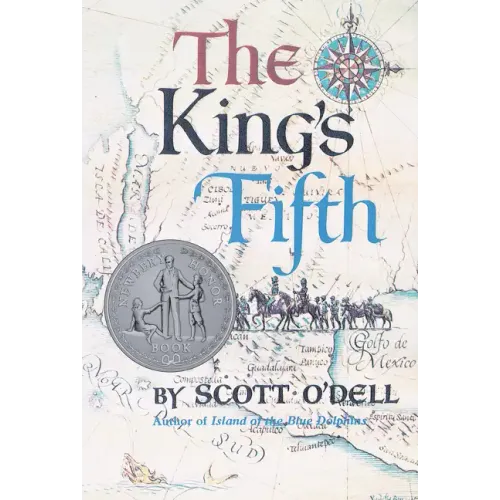 The King's Fifth: A Newbery Honor Award Winner