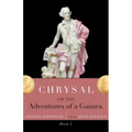 Chrysal, Or, the Adventures of a Guinea (Volume II)