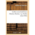 Lettres Neuchateloises Mistriss Henley Le Noble