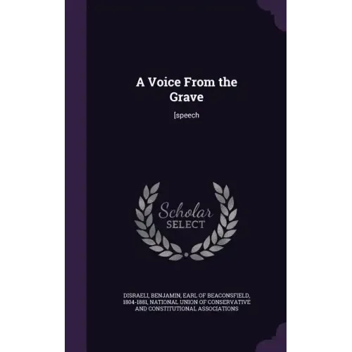 A Voice From the Grave: [speech