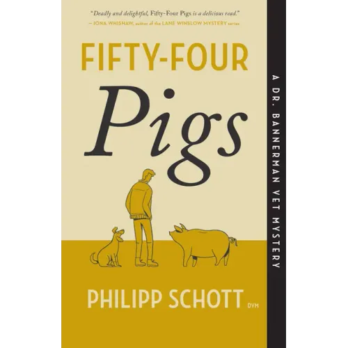 Fifty-Four Pigs: A Dr. Bannerman Vet Mystery
