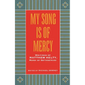 My Song Is Of Mercy