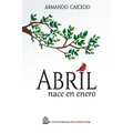 Abril nace en enero
