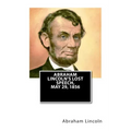 Abraham Lincoln's Lost Speech, May 29, 1856