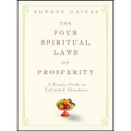 The Four Spiritual Laws of Prosperity: A Simple Guide to Unlimited Abundance