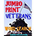 Jumbo Print Veterans Word Search: 133 Extra Large Print Patriotic Defense Themed Puzzles