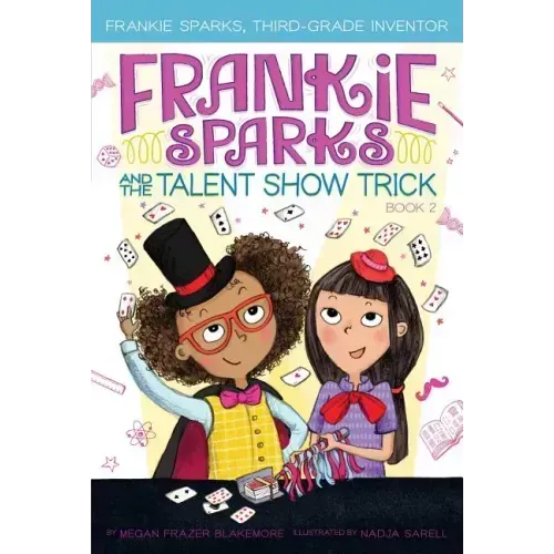 Frankie Sparks and the Talent Show Trick