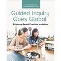 Guided Inquiry Goes Global: Evidence-Based Practice In Action