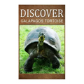 Galapagos Tortoise - Discover: Early reader's wildlife photography book