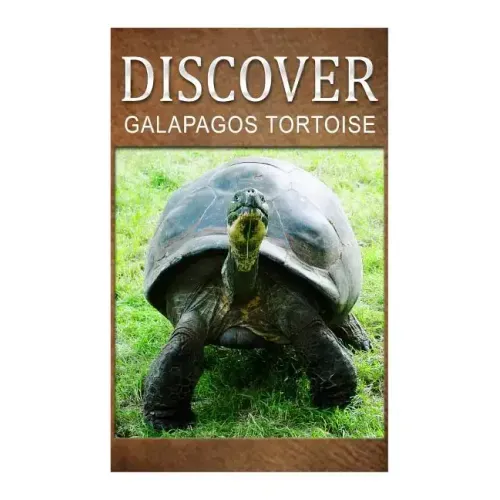 Galapagos Tortoise - Discover: Early reader's wildlife photography book