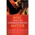 Why the Ten Commandments Matter