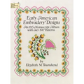 Early American Embroidery Designs: An 1815 Manuscript Album with Over 190 Patterns