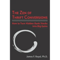 The Zen of Thrift Conversions: How To Turn Hidden Bank Stocks Into Big Gains