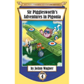 Sir Pigglesworth's Adventures in Pigonia: The Story of Sir Pigglesworth as a Young Piglet, with Pirate Battles! (Toddler-Level Violence) [Illustrated