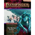 Pathfinder Adventure Path: They Watched the Stars (Gatewalkers 2 of 3) (P2)
