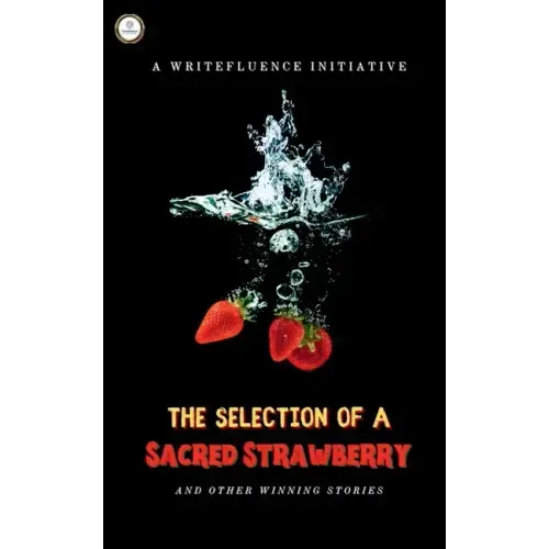 The Selection of a Sacred Strawberry