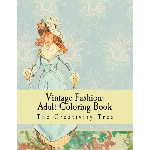 Vintage Fashion: Adult Coloring Book
