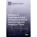 Advances in Hyperspectral and Multispectral Optical Spectroscopy and Imaging of Tissue